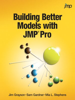 cover image of Building Better Models with JMP Pro